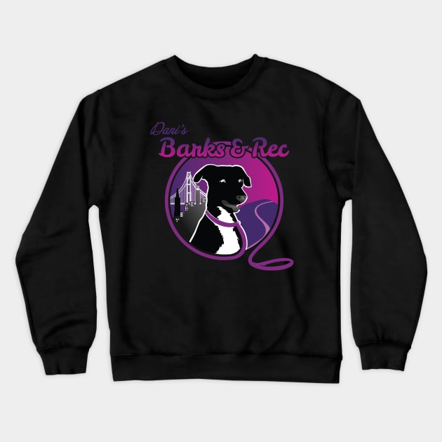 Dani's Barks & Rec Crewneck Sweatshirt by Goblyn's Comics